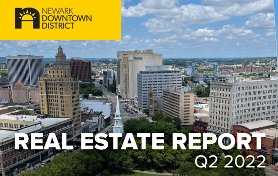 Downtown Newark Real Estate Report, Q2 2022
